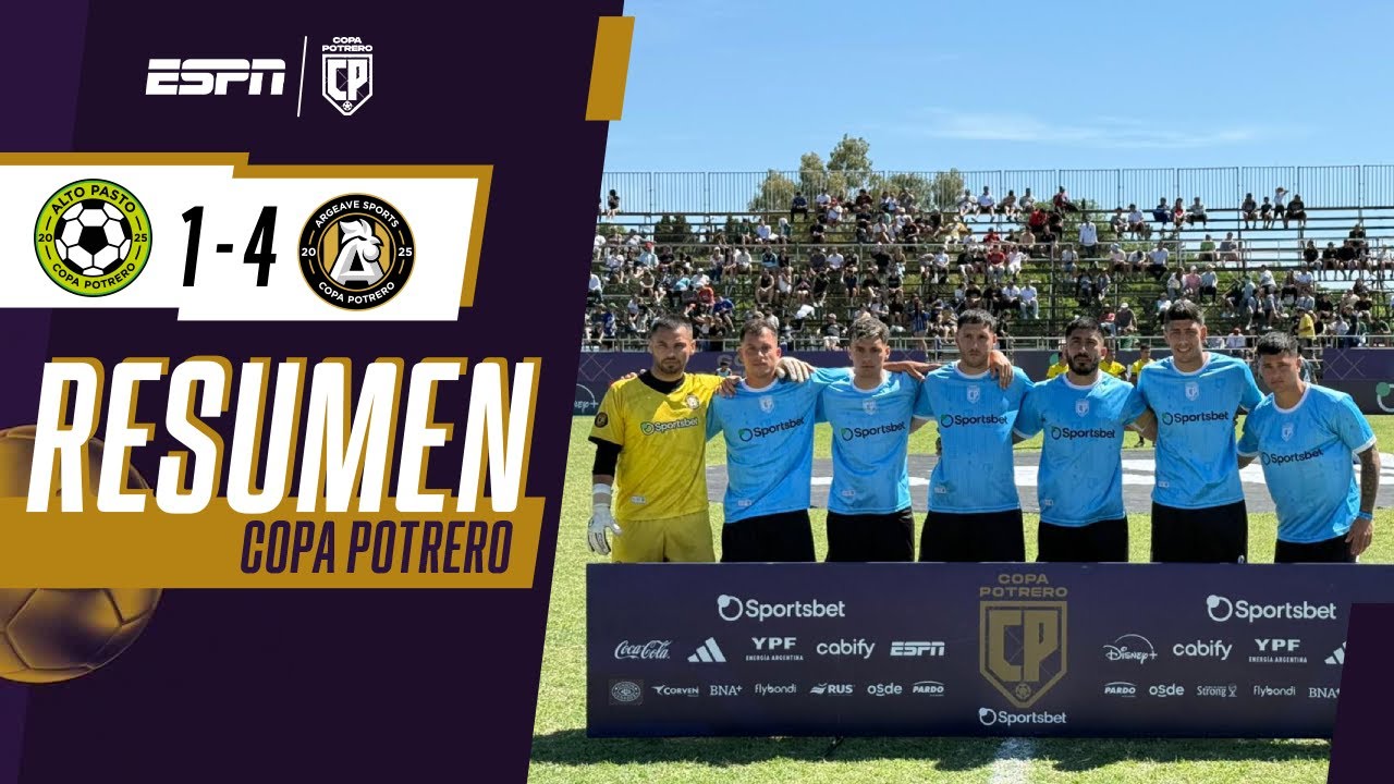 ARGEAVE SPORTS GOLEÓ A ALTO PASTO FC Y LO CONDENÓ AL FONDO DEL GRUPO E | RESUMEN | COPA POTRERO 2025