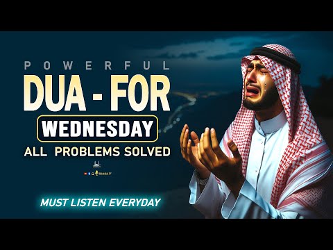 WEDNESDAY POWERFUL DUA FROM QURAN | All Problems solve -Success-Rizq-Happiness-Security-HabibullahTV