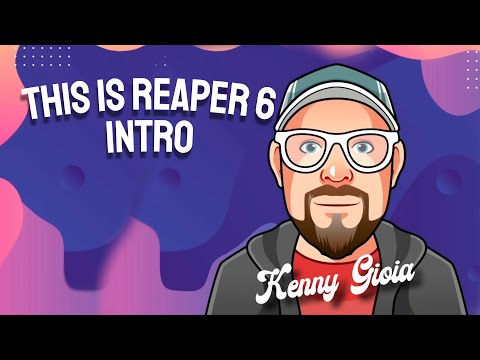 This is REAPER 6 - Intro (1/15)