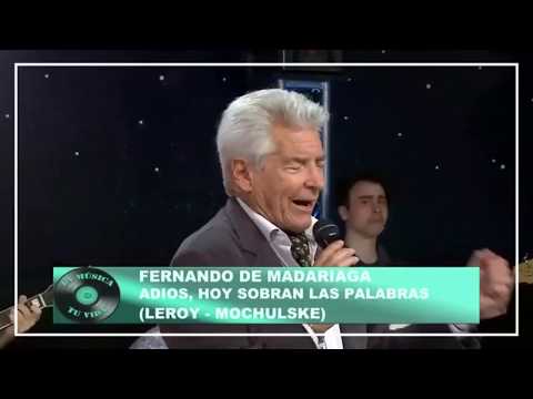 Adiós, hoy sobran las palabras - Fernando De Madariaga - Charlie Leroy/Richard Mochulske. 29/08/2019