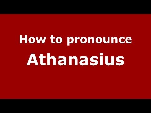 How to pronounce Athanasius