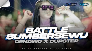 Download lagu DJ BATTLE SUMBERSEWU DENDINO X DUBSTEP || LHN AUDIO FT HN PROJECT ‼️ mp3
