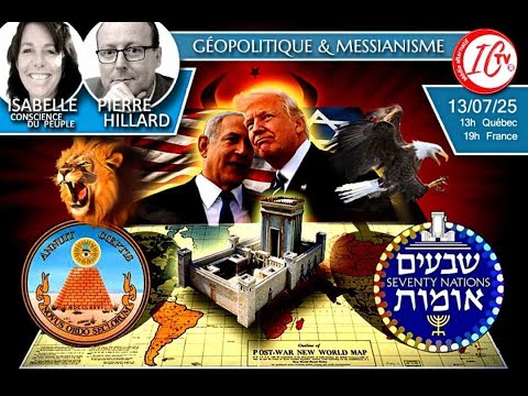 GÉOPOLITIQUE & CONVULSIONS MESSIANIQUES avec Pierre Hillard