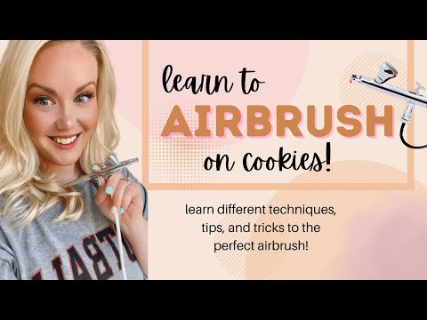 Episode 39: Airbrushing Tutorial [Tips, Tricks & Techniques For The Perfect Airbrushed Cookie]