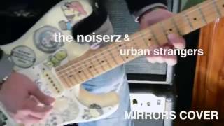 Mirrors - The Noiserz &amp; Urban Strangers