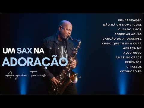 A Sax in Worship (Part II) - Angelo Torres - Instrumental Sax Cover #worshipinstrumental