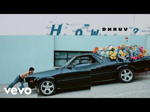 Dhruv - How? (Audio)