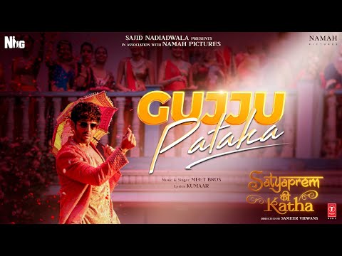 Gujju Pataka (Teaser) SatyaPrem Ki Katha | Kartik, Kiara | Meet Bros, Kumaar |Sameer, Sajid N, Namah