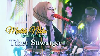 Download lagu Tiket Suwargo. MUTIK NIDA Ratukendang Kendal Jawa tengah. Live Korowelangkulon 20 Maret 2022 mp3