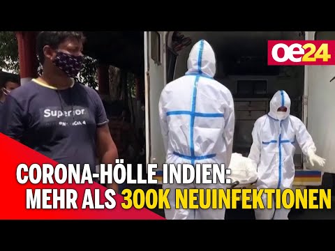 Corona-Hölle Indien: Mehr als 300.000 Neuinfektionen