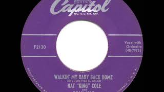 1952 HITS ARCHIVE: Walkin’ My Baby Back Home - Nat King Cole (Cole’s original version)