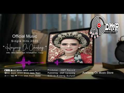 Single Hits 2020 - Hayang Di Candung - Miss Dakem (Official Music)