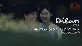 Download lagu Itu Akan Selalu - OST. Dilan 1990  (Unofficial Lyric Video) mp3