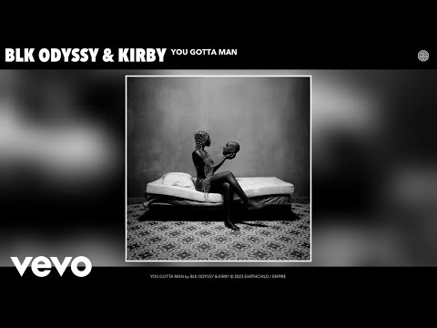 BLK ODYSSY, KIRBY - YOU GOTTA MAN (Instrumental) (Official Audio)