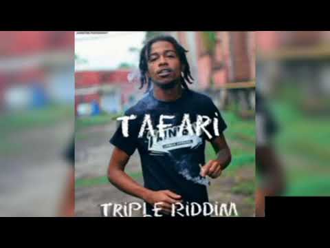 Tafari - Triple Riddim (Official Audio)