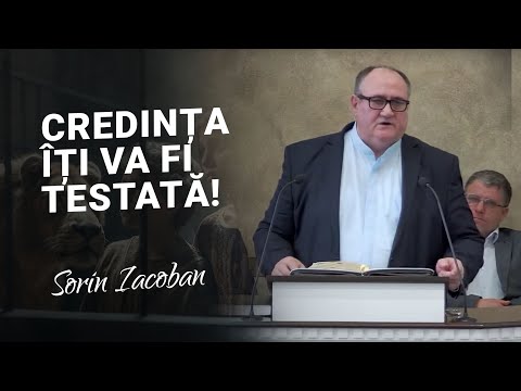 Sorin Iacoban - Credința îți va fi testată!