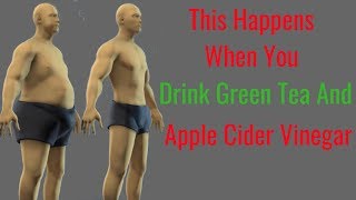 How to Lose Weight with Green Tea and Apple Cider Vinegar