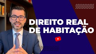 Direito real de habitação: O que é e como aplicá-lo na prática