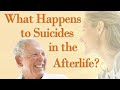 What Happens to Suicides in the Afterlife?