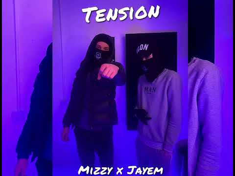 Mizzy x Jayem - Tension