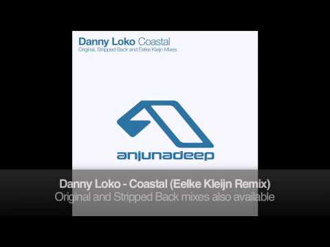 Danny Loko - Coastal (Eelke Kleijn Remix)