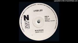 02 - 2 For Joy - In A State (Tropical Mix)
