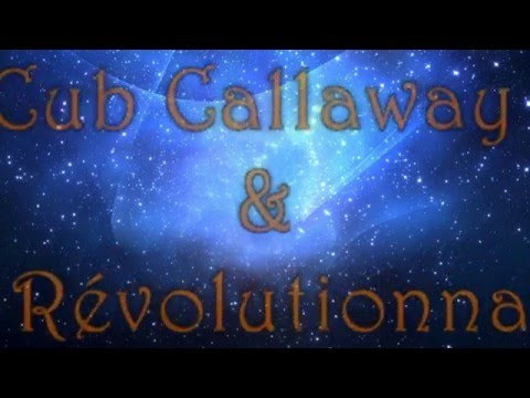 Starlight - Cub Callaway and The Révolutionnaires