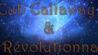 Starlight - Cub Callaway and The Révolutionnaires