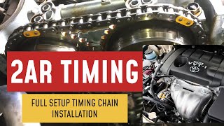 2AR FE | How To Setup 2AR Engine Timing Chain