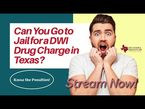 Can You Go to Jail for a DWI Drug Charge in Texas? Know the Penalties!