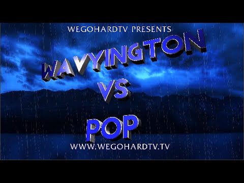 Pop vs Wavyington