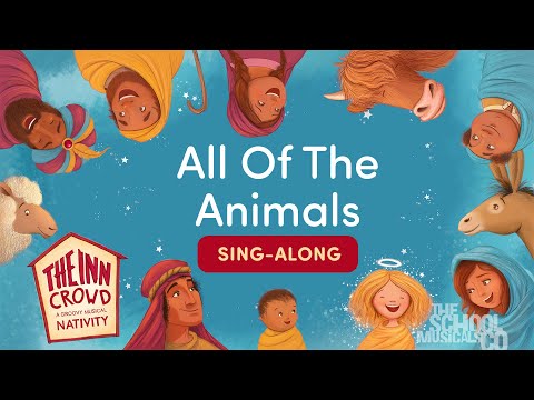 All Of The Animals - The Inn Crowd Nativity - Sing Along