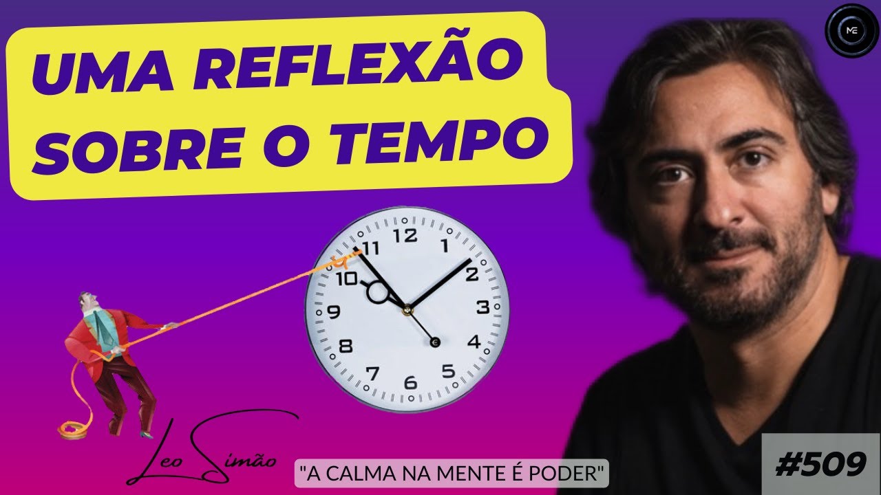 Uma breve reflexão sobre o tempo. Será que você procrastina?  509