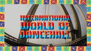 MC Zulu &amp; Su Real - &quot;I.W.O.D. (International World of Dancehall)&quot; [OFFICIAL VIDEO]