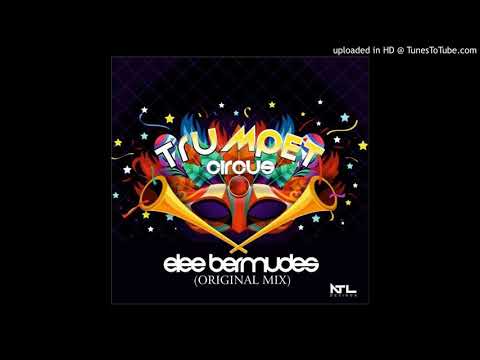 Elee Bermudez - Trumpet Circus (Original Mix)