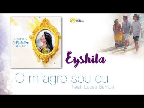 Eyshila - O milagre sou eu (CD O Milagre Sou Eu)