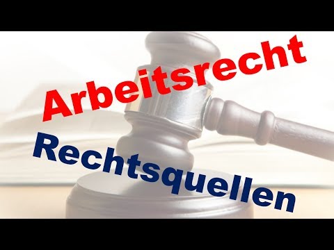 Klausurwissen Jura - Rechtsquellen im Arbeitsrecht