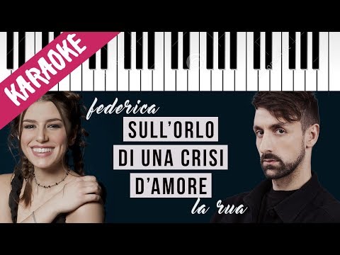 Federica Carta & La Rua | Sull'Orlo Di Una Crisi D'Amore // Piano Karaoke con Testo