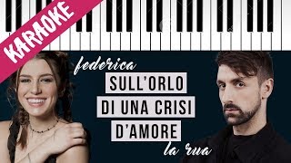 Federica Carta &amp; La Rua | Sull&#39;Orlo Di Una Crisi D&#39;Amore // Piano Karaoke con Testo
