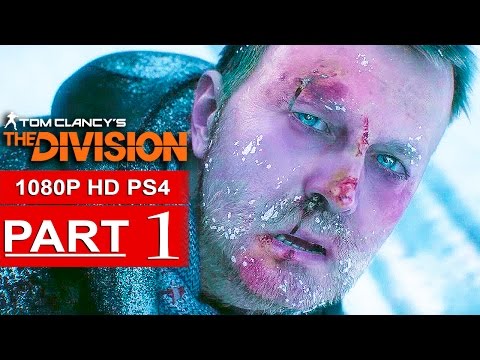 The Division Gameplay Walkthrough Part 1 [1080p HD PS4] - No Commentary (FULL GAME)