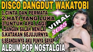 Download lagu DANGDUT DISCO REMIX WAKATOBI ALBUM POP NOSTALGIA ‼️ TERBARU CINTA DAN PERMATA HATI YANG LUKA mp3 Download lagu DANGDUT DISCO REMIX WAKATOBI ALBUM POP NOSTALGIA ‼️ TERBARU CINTA DAN PERMATA HATI YANG LUKA mp3