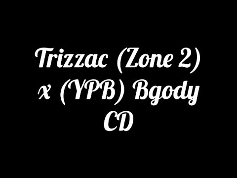 Trizzac x Bgody - CD (Lyrics)