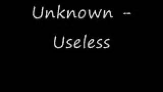 Useless - Unknown [HD]
