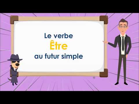 Le Verbe Être au Futur - To be Futur Simple Tense - French Conjugation