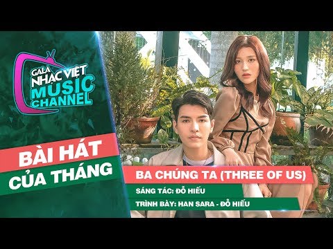 Ba chúng ta (Three of us) - Han Sara