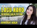 NON STOP LAGU KARO GENDANG SALIH PATAM ️TEMAN PERJALANAN SYAHDU Lagukaroviral Lagukaroterbaru