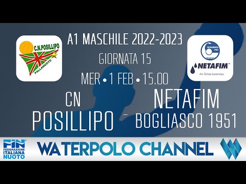 A1M 22/23 - 15ª Giornata: CN Posillipo - Netafim Bogliasco 1951