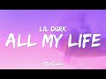 Lil Durk - All My Life (Lyrics) ft. J. Cole  | 1 Hour Version