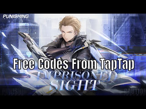 Punishing Gray Raven - Imprisoned Sight/Free TapTap Coupon Codes