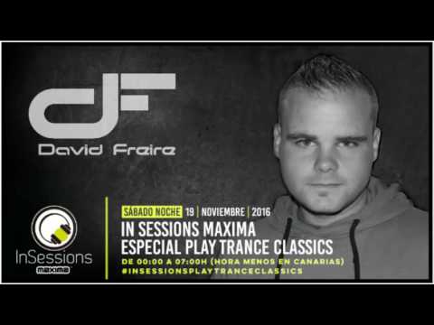 Maxima Fm "In Sessions" David Freire [Classics Trance]